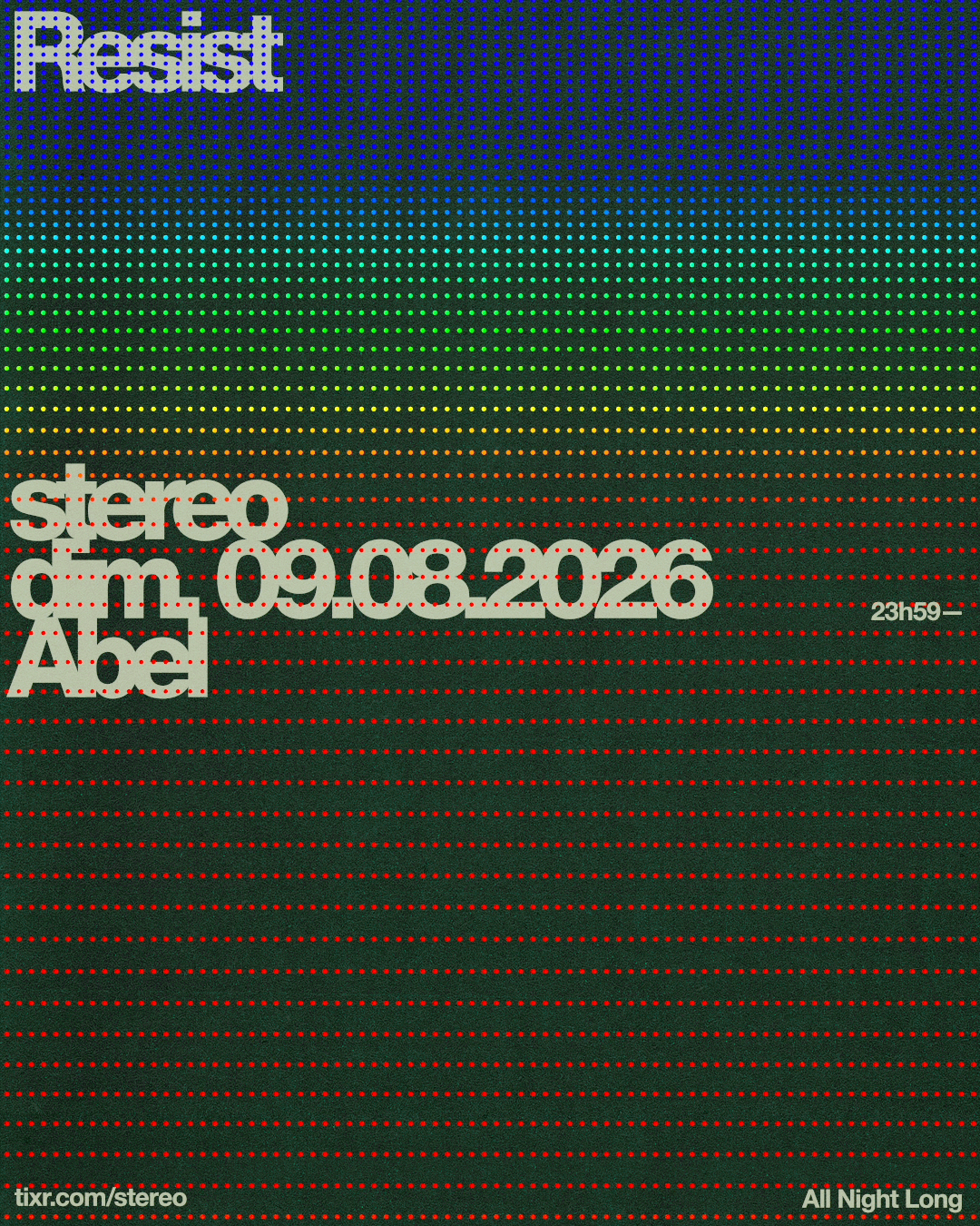 RESIST X STEREO: ABEL [ALL NIGHT]
