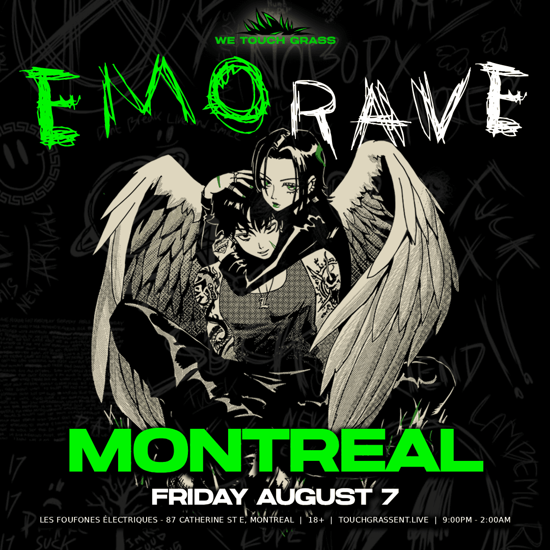 WeTouchGrass presents: Montreal Emo Rave